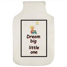 'Dream big' Hot Water Bottle